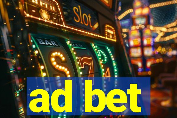 ad bet